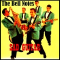 The Bell Notes - Sad Guitar