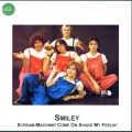 Smiley(斯麦丽) - Scream-Machine