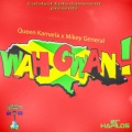 Queen Kamarla、mikey general - Wah Gwan