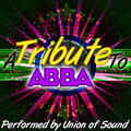 Union Of Sound - Abba Medley: Mamma Mia / Fernando / Waterloo