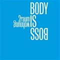 Body Is Boss (Ilbertschmalbach Radio Mix)