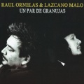 Lazcano Malo、Raúl Ornelas - Ni Pa' Ti, Ni Pa' Nadie
