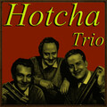 Hotcha Trio - Rag de los Rags