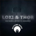 Berserker、JEAN MARIE、Mister V - Loki & Thor