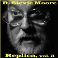 R. Stevie Moore、Michael Jodry、Lane Steinberg - Not Sold in Stores