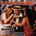 Sancocho、Secreto - Rumba Te Tumba