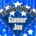 stanley holloway - Gunner Joe