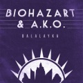 Biohazart、A.K.O. - Balalayka