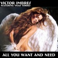 Victor Imbres、Thais Torres - All You Want and Need (House Mix)