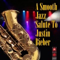Smooth Jazz Ensemble - Somebody To Love (Made Famous by Justin Bieber)
