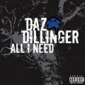 Daz Dillinger - All I Need (Album Version)