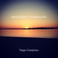 Tango Conspiracy - Mundo Bizarro * Hamptons Mix