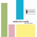 Seductive Souls - Mellow