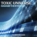 Toxic Universe - Damage the System