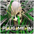Shady Nate、Stevie Joe、4rAx - Plug Me In