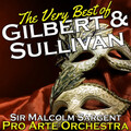 Glyndebourne Festival Chorus、Pro Arte Orchestra、Arthur Sullivan、sir malcolm sargent - Iolanthe: Act I. No VI. Loudly Let the Trumpet Bray