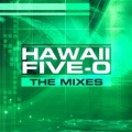 Hawaii Five-0 (The Mixes)