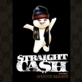 Straight Cash Feat. Gucci Mane