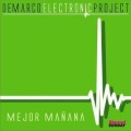 Demarco Electronic Project - Mejor Mañana