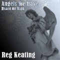 Reg Keating - Angels We Have Heard On High