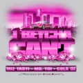 Miz Tasti、ms. toi、Cola De - I Betcha Can't