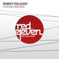 Robert Feelgood - Chicago Bounce