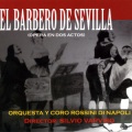 Gioachino Rossini、Cesare Sterbini、Coro Rossini di Napoli、Silvio Varviso - El Barbero de Sevilla: 