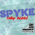 Spyke、DR - Come Again