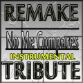 No Me Compares (Instrumental Remake to Alejandro Sanz)
