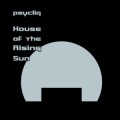 Psycliq - House of the Rising Sun (Amped Up Blender Mix)