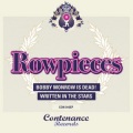 Rowpieces - Bobby Monrow Is Dead!