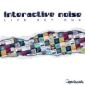 Interactive Noise - Live Set One