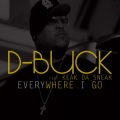 D-Buck、Keak da Sneak - Everywhere I Go