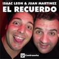 Isaac Leon、Juan Martinez、Manu Blanco - El Recuerdo