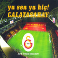 Ali Kocatepe、Aysun Kocatepe - Ya Sen Ya Hiç! Galatasaray