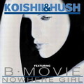 Koishii & Hush - Nowhere Girl (Attack Of The 5 Foot Mix)
