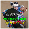 101 Strings Orchestra - El Rancho Grande