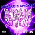 The Un、Keith Harris、Ayona - Harold's Chicken (feat. Keith Harris and Ayona)
