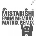 Mistabishi、Matrix - From Memory (Matrix Remix)