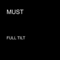 Must - Full Tilt