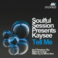 Soulful Session、Kaysee、Mike Ivy、Nimo Iero - Tell Me