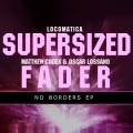 Locomatica - Supersized (Original Mix)