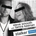 Steve Smooth - Stalker