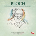 Oliver Colbentson、Erich Appel、Ernest Bloch - Nigun (Improvisation) No. 2 from “Baal Shem”