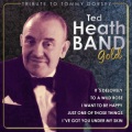 Ted Heath Gold. Tribute to Tommy Dorsey