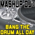 Remix Masters - Bang The Drum All Day (143 BPM)