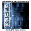 Felix Gross - Walking The Floor