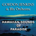 Gordon Jenkins Orchestra、the Ralph Brewster Singers - Hawaiian Paradise