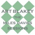 Art Blakey、Miles Davis - Out Of The Blue