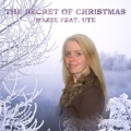Maze & Frankie Beverly - The Secret of Christmas (feat. Ute)